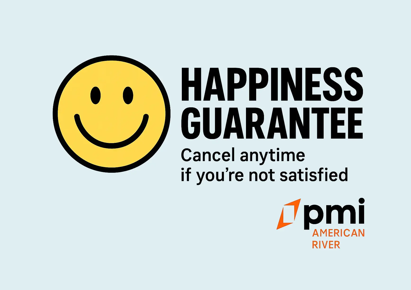 The PMI American River Happiness Guarantee: Sacramento Property Management You Can Trust