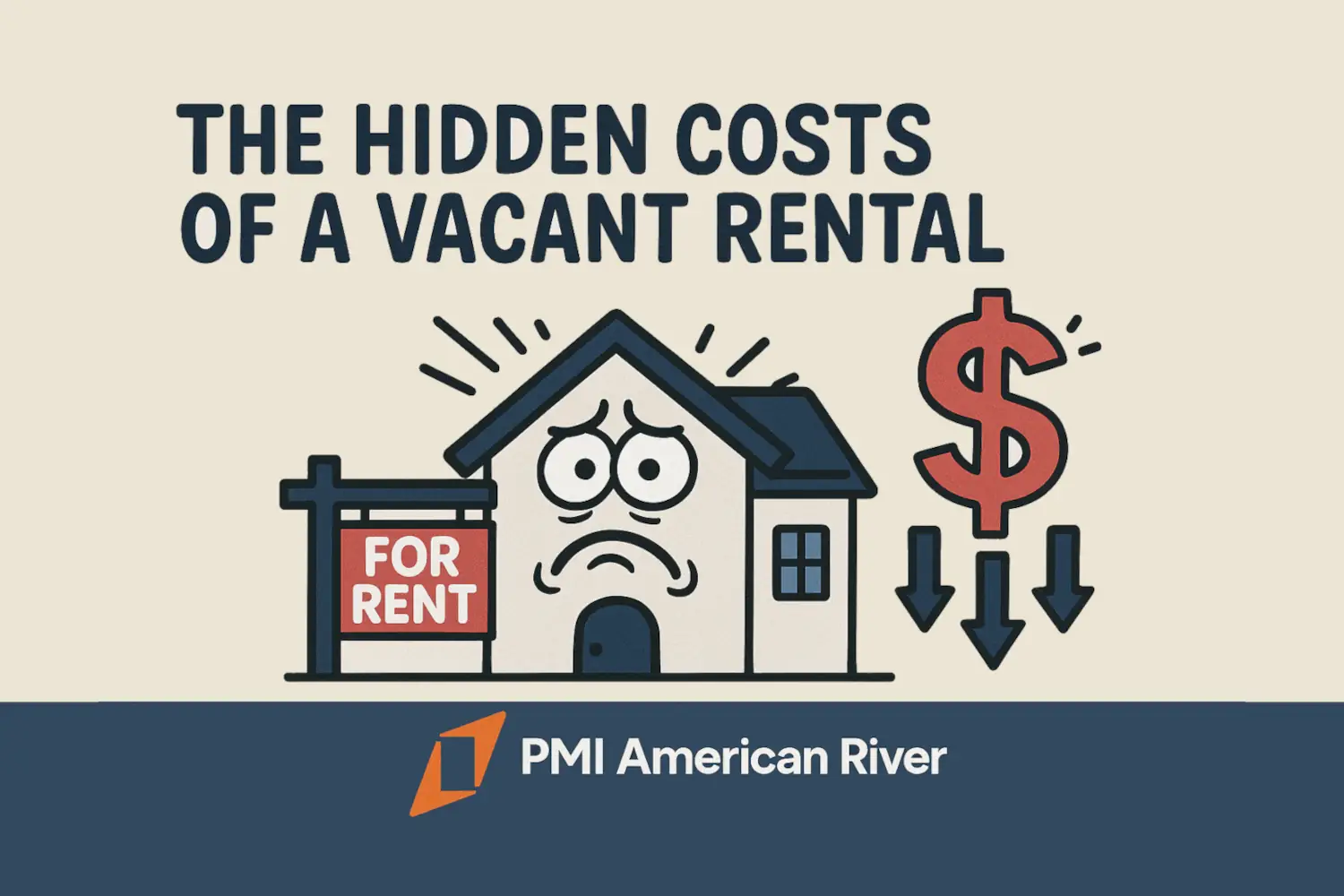 The Hidden Costs of a Vacant Rental — How Smart Property Management Saves You $$$